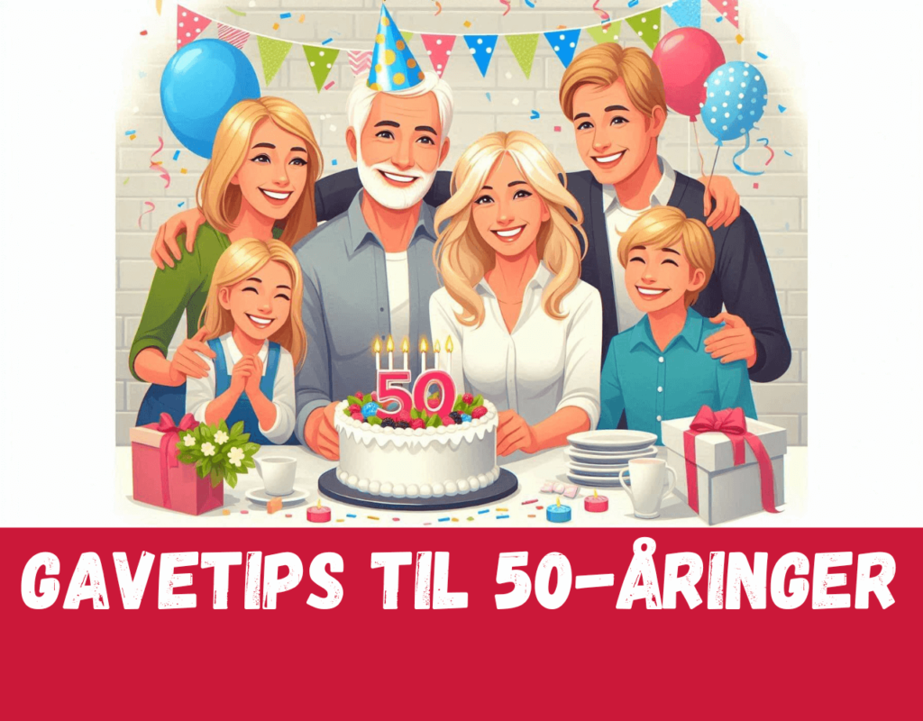 gave til 50 åring